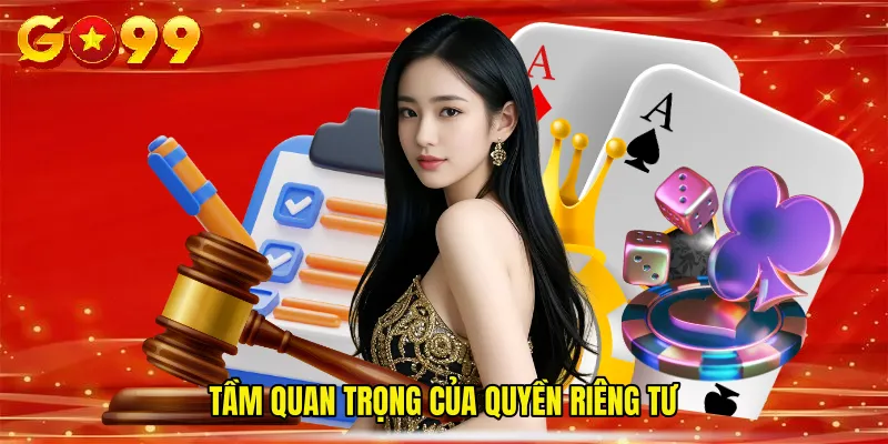 Tầm quan trọng của Quyền Riêng Tư